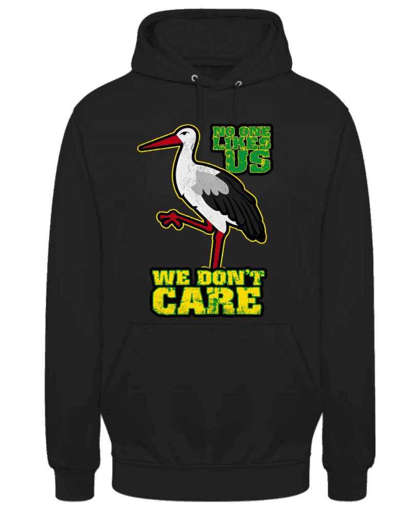 No one likes us we don't care- Den Haag Hoodie