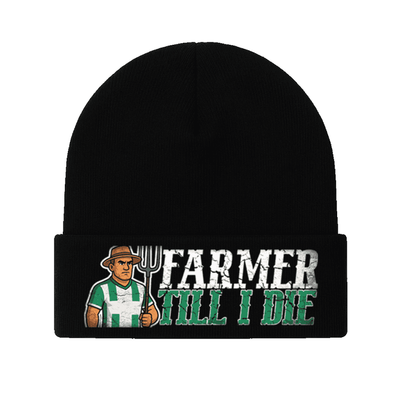 Farmer till I die Beanie