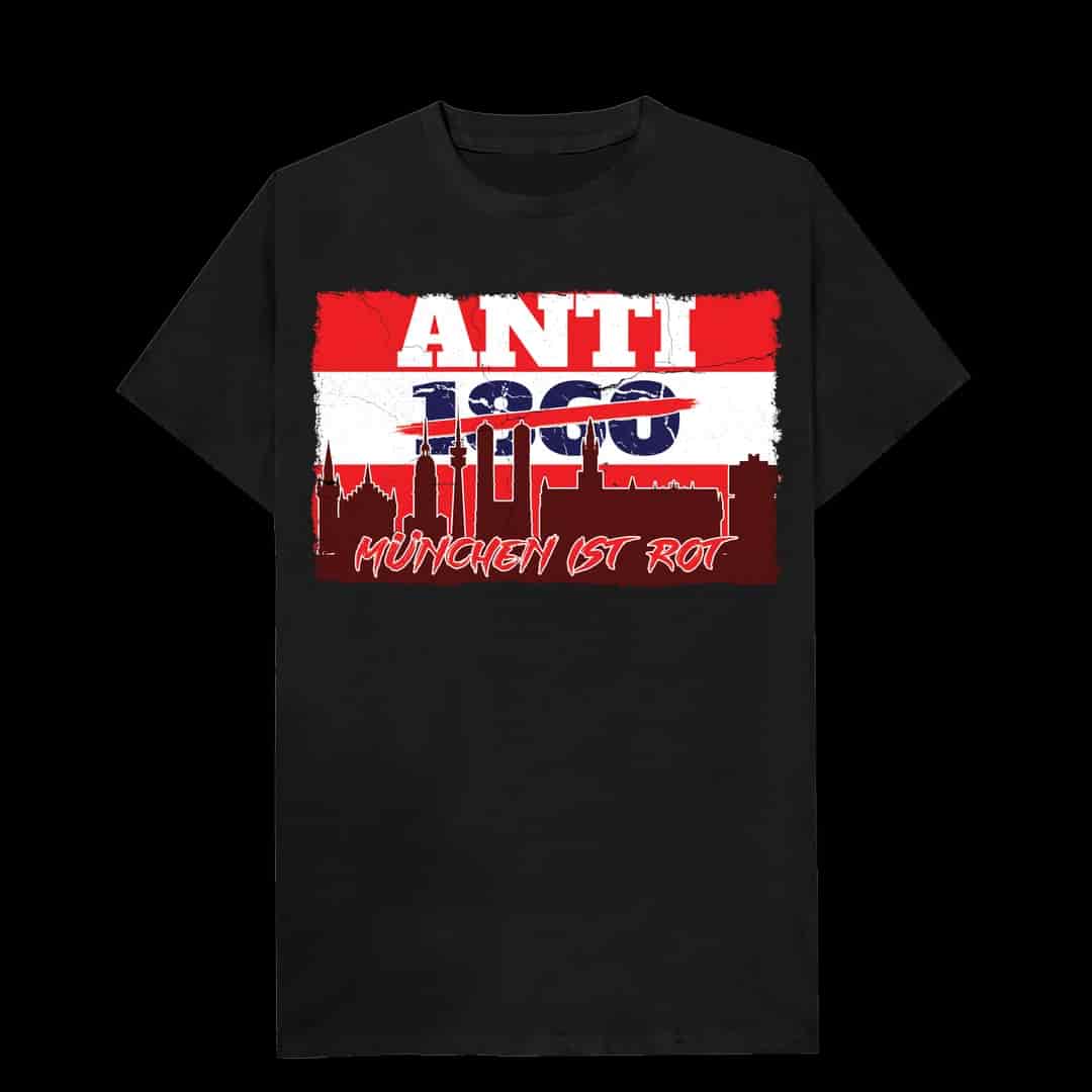 Anti 1860, München ist rot T-Shirt