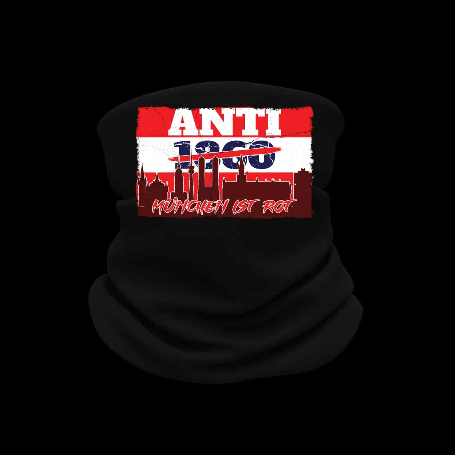 Anti 1860, München ist rot Neckwarmer