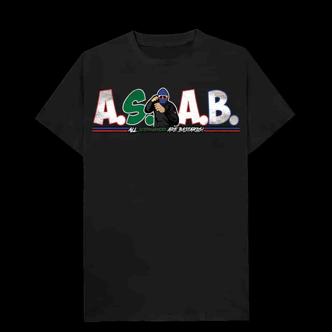 ASAB-ALL Stephanois are bastards T-Shirt