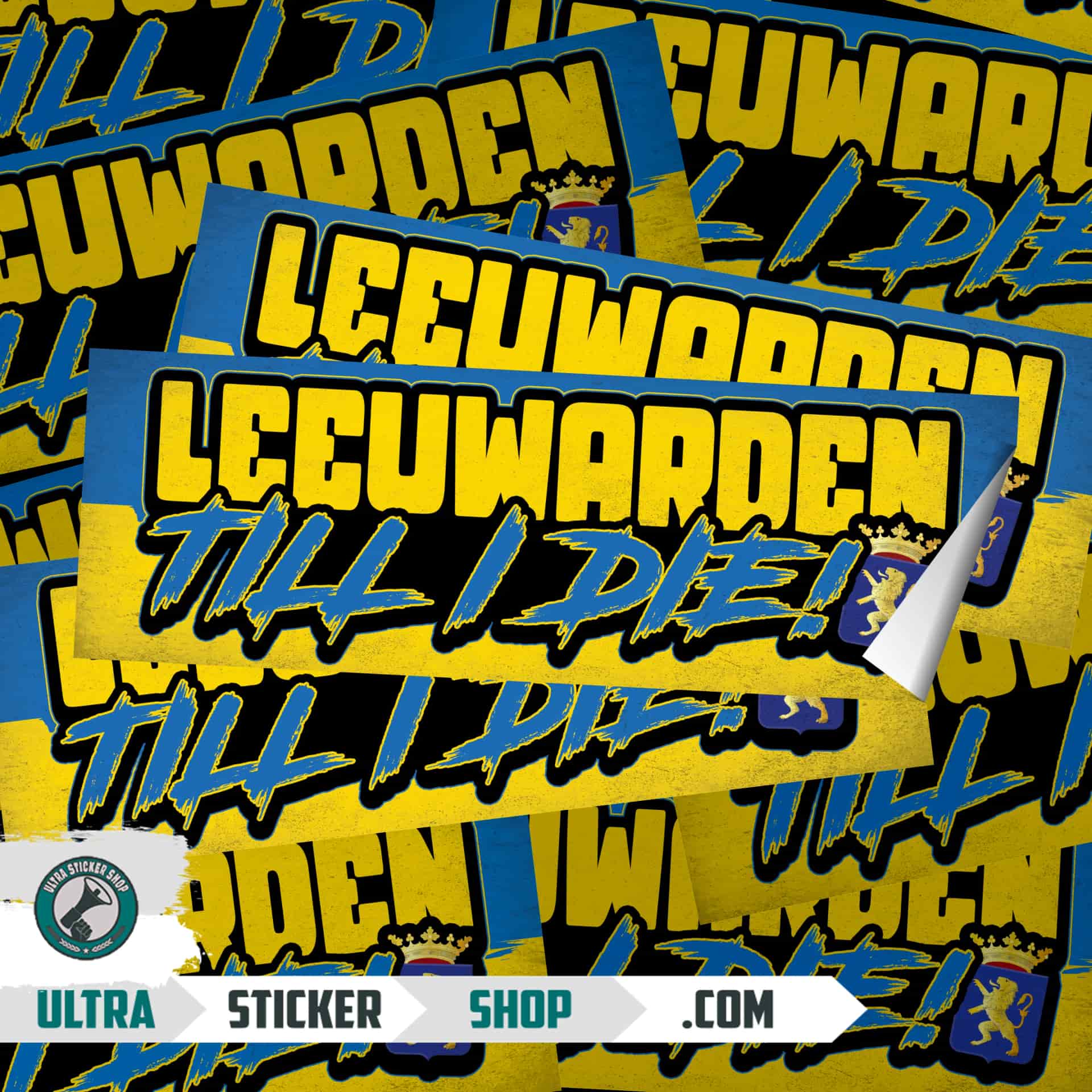 Leeuwarden Till I die Stickers