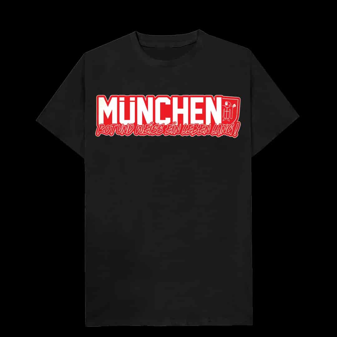München, rot und weiss ein leben lang T-Shirt