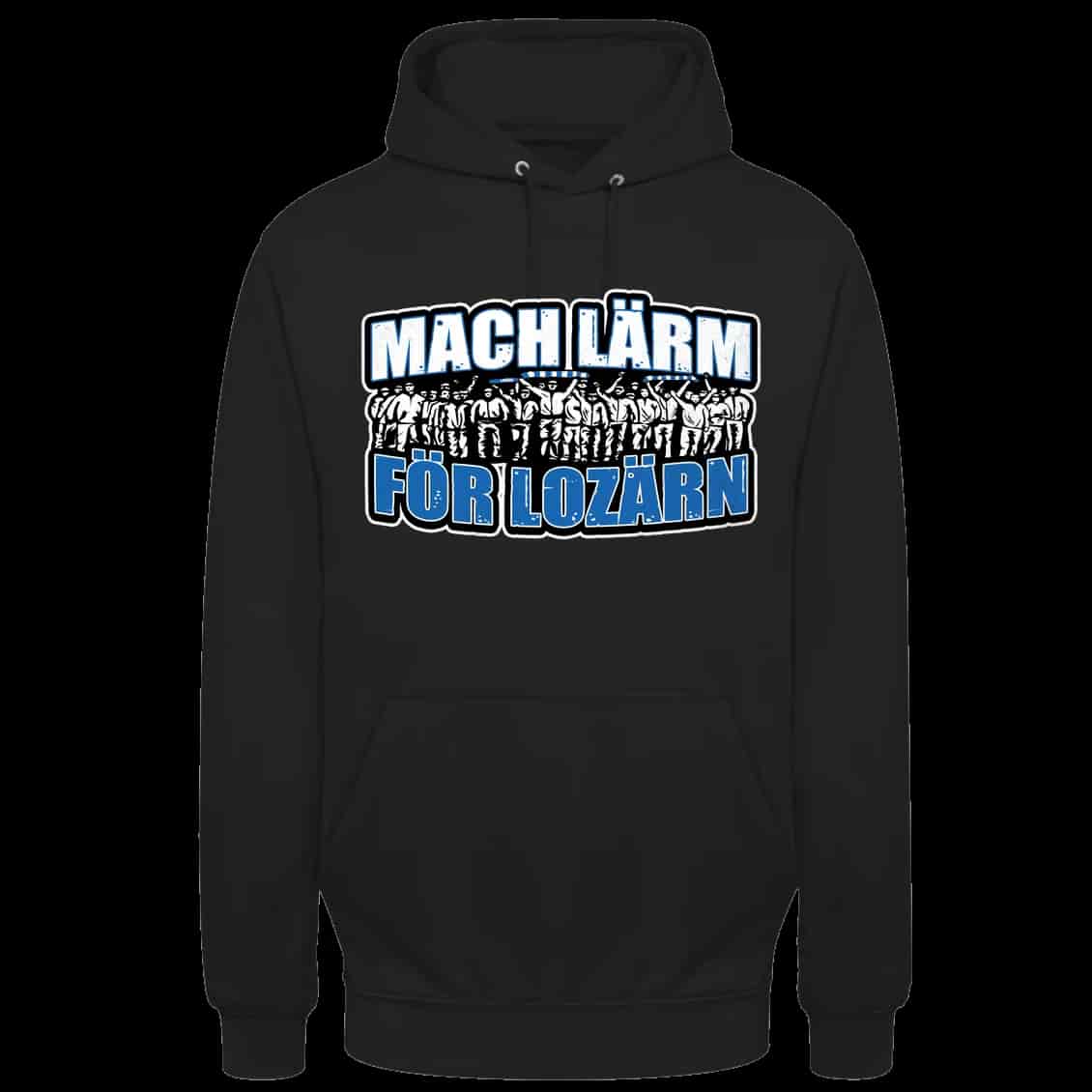Mach lärm för Lozärn Hoodie