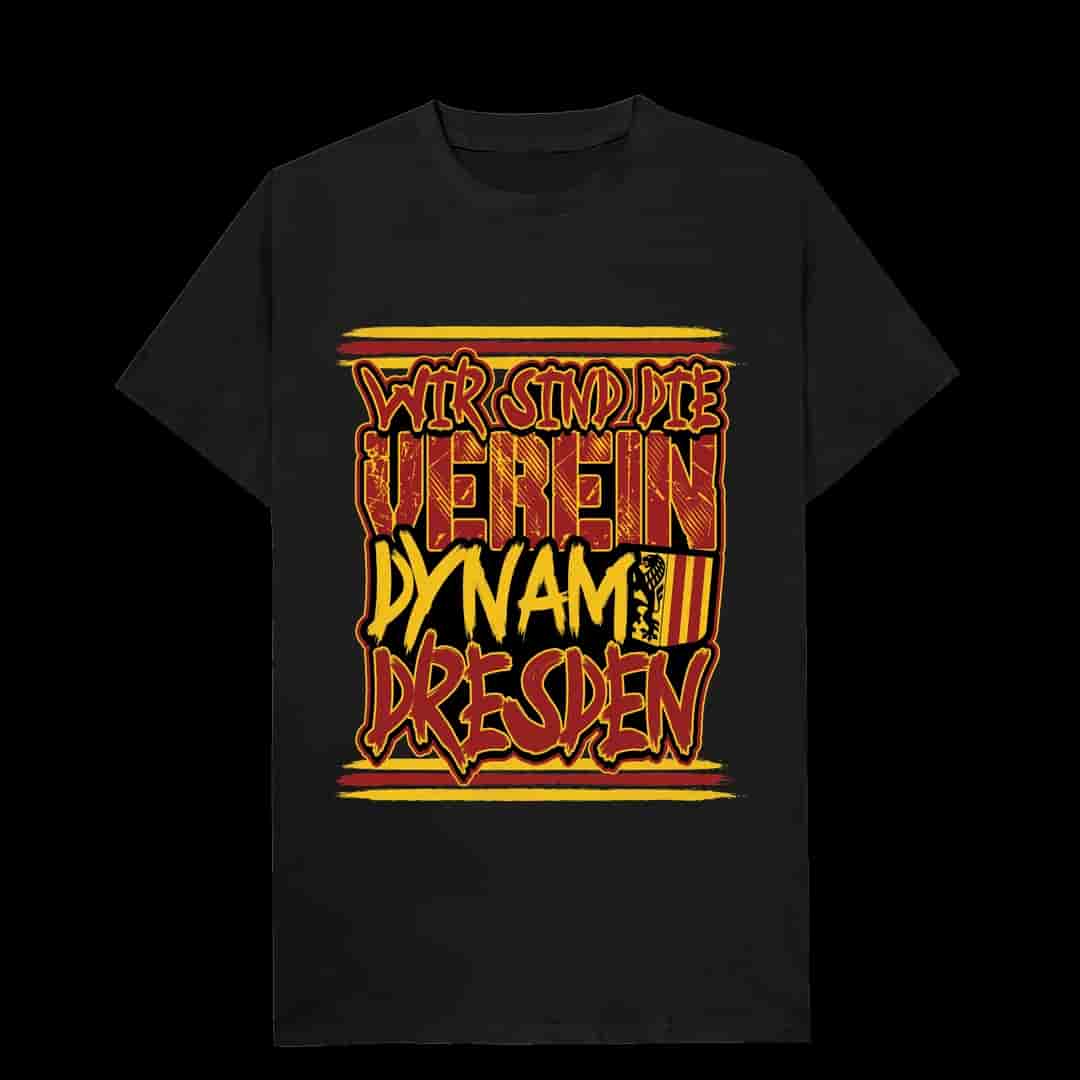 Wir sind die verein - dynamo dresden T-Shirt