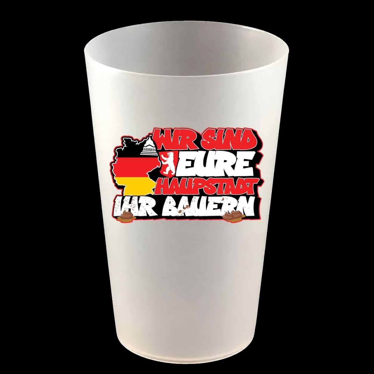 Wir sind eure haupstadt ihr bauern Hardcup