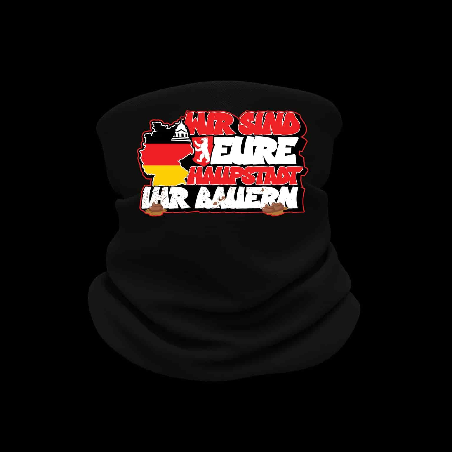 Wir sind eure haupstadt ihr bauern Neckwarmer